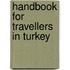 Handbook For Travellers In Turkey