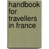 Handbook for Travellers in France