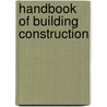 Handbook of Building Construction door Nathan C. Johnson