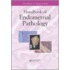 Handbook of Endometrial Pathology