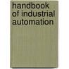 Handbook of Industrial Automation by Unknown