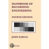 Handbook of Recording Engineering door John M. Eargle