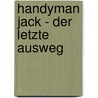Handyman Jack - Der letzte Ausweg door F. Paul Wilson