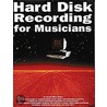 Hard Disk Recording for Musicians door David Miles Huber