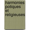 Harmonies Potiques Et Religieuses door Alphonse De Lamartine