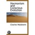 Harmonism And Conscious Evolution