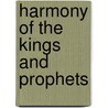 Harmony Of The Kings And Prophets door . Anonymous