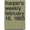 Harper's Weekly February 18, 1865 door Onbekend