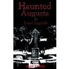 Haunted Augusta And Local Legends door Sean Joiner