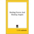 Healing Forces And Healing Angels