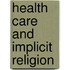 Health Care And Implicit Religion