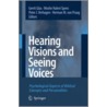 Hearing Visions And Seeing Voices door Gerrit Glas