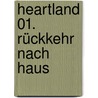 Heartland 01. Rückkehr nach Haus by Lauren Brooke