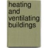 Heating And Ventilating Buildings