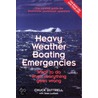Heavy Weather Boating Emergencies door Jean Luttrell