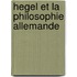 Hegel Et La Philosophie Allemande