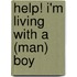 Help! I'm Living With A (Man) Boy