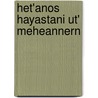 Het'Anos Hayastani Ut' Meheannern by Auguste CarrirIe