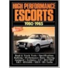 High Performance Escorts, 1980-85 door Onbekend
