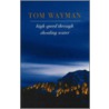 High Speed Through Shoaling Water by Tom Wayman