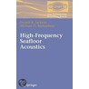 High-Frequency Seafloor Acoustics door Michael Richardson