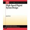 High-Speed Digital Systems Design door Justin Davis