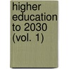 Higher Education To 2030 (Vol. 1) door Publishing Oecd Publishing