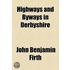 Highways And Byways In Derbyshire