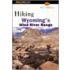 Hiking Wyoming's Wind River Range