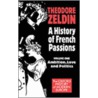Hist French Passions Vol 1 Ohme P door Theodore Zeldin