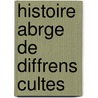 Histoire Abrge de Diffrens Cultes door Jacques-Antoine Dulaure