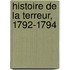 Histoire de La Terreur, 1792-1794