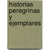 Historias Peregrinas y Ejemplares