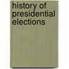 History of Presidential Elections by Edward Stanwood