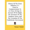 History of the Great Rebellion V1 door Thomas P. Kettell