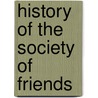 History of the Society of Friends door William R. Wagstaff