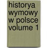 Historya Wymowy W Polsce Volume 1 by Karol Mecherzynski