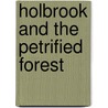 Holbrook and the Petrified Forest by Catherine H. Ellis