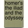 Homer's the Iliad and the Odyssey door Alberto Manguel