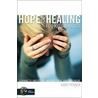 Hope and Healing for Kids Who Cut door Marv Penner