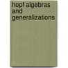 Hopf Algebras And Generalizations door Onbekend