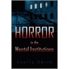 Horror In The Mental Institutions door Evette Smith