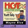 Hot Illustrations For Youth Talks door Zondervan Publishing