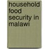 Household Food Security In Malawi
