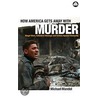 How America Gets Away With Murder door Michael Mandel