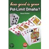 How Good Is Your Pot-Limit Omaha? by Stewart Reuben