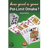 How Good Is Your Pot-Limit Omaha? door Stewart Reuben