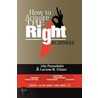 How To Acquire The Right Business by Lorraine Uhlaner