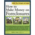 How To Make Money On Foreclosures