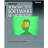 How We Test Software At Microsoft door Ken Johnston